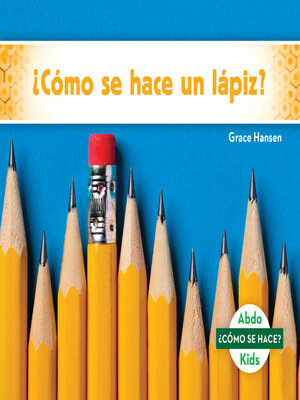 cover image of ¿Cómo se hace un lápiz? (How Is a Pencil Made?)